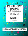 6th Grade KENTUCKY CATS, 2019 MATH, Test Prep: 6th Grade KENTUCKY COMMONWEALTH ACCOUNTABILITY TESTING SYSTEM TEST 2019 MATH Test Prep/Study Guide - Paperback