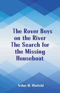 The Rover Boys on the River The Search for the Missing Houseboat - Paperback