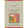 Women and the Church: From Devil's Gateway to Discipleship - Paperback