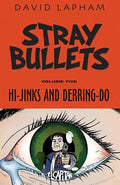 Stray Bullets Volume 5: Hi-Jinks and Derring-Do - Paperback