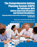 The Comprehensive Autism Planning System (Caps) for Individuals with Autism and Related Disabilities: Integrating Evidence-Based Practices Throughout - Paperback
