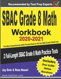SBAC Grade 8 Math Workbook 2020-2021: The Most Comprehensive Math Practice Book to ACE the SBAC Math test - Paperback