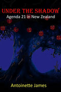 Under The Shadow: Agenda 21 in New Zealand - Paperback