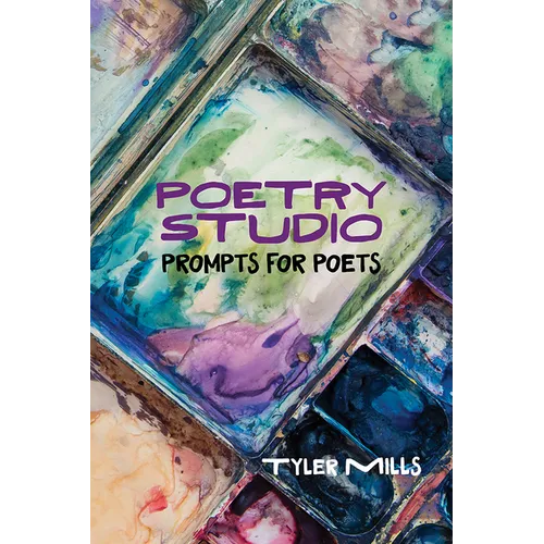 Poetry Studio: Prompts for Poets - Paperback