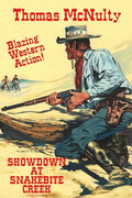 Showdown At Snakebite Creek - Paperback