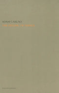 The Feeling of Things by Adam Caruso - Hardcover