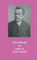 44 Letters to Gustav Meyrink: English Translation - Paperback