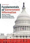 Fundamentals of Government Information, Second Edition: Mining, Finding, Evaluating, and Using Government Resources - Paperback