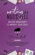 Writing in a Nutshell: Writing Workshops to Improve Your Craft - Paperback