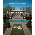 Slim Aarons: A Place in the Sun - Hardcover