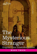 The Mysterious Stranger: A Romance - Hardcover