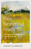 This Beautiful Truth - Hardcover