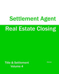 Real Estate Closing - Settlement Agent - Paperback