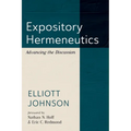 Expository Hermeneutics: Advancing the Discussion - Hardcover