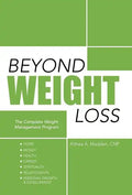 Beyond Weight Loss: The Complete Weight Management Program - Hardcover