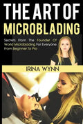The Art of Microblading - Paperback