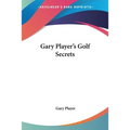 Gary Player's Golf Secrets - Paperback