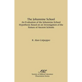 The Johannine School: An Evaluation of the Johannine-School Hypothesis Based on an Investigation of the Nature of Ancient Schools - Paperback