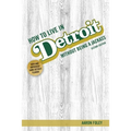 How to Live in Detroit Without Being a Jackass - Paperback