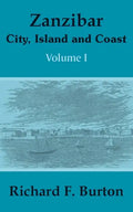 Zanzibar: City, Island and Coast (Volume One) - Paperback