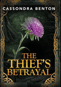 The Thief's Betrayal - Hardcover