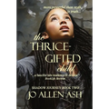 The Thrice-Gifted Child - Shadow Journey Book Two - Hardcover