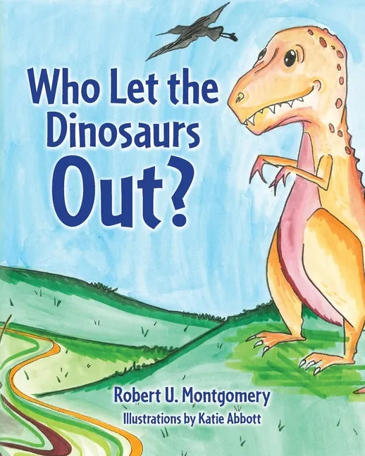 Who Let the Dinosaurs Out? - Paperback