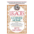 Legacies: A Chinese Mosaic - Paperback