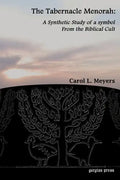 The Tabernacle Menorah: A Synthetic Study of a Symbol from the Biblical Cult - Paperback