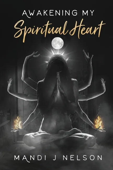 Awakening My Spiritual Heart - Paperback
