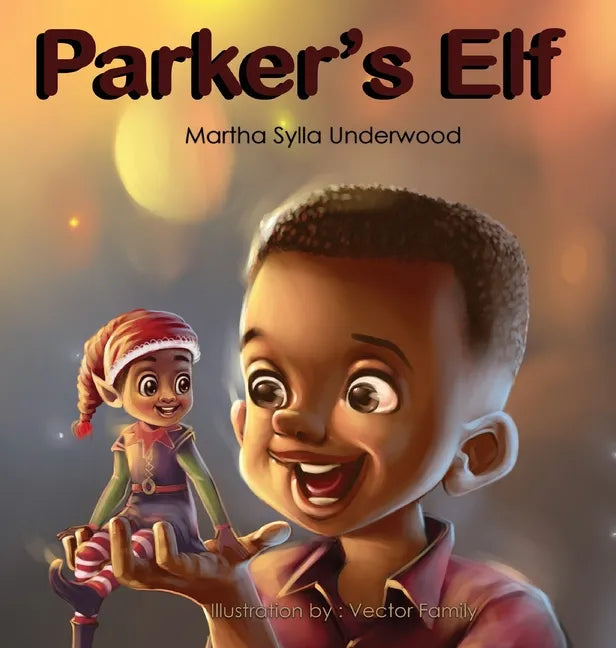 Parker's Elf: A book about managing emotions for boys - Hardcover