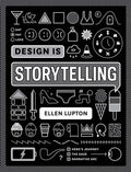 Design Is Storytelling - Paperback