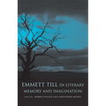 Emmett Till in Literary Memory and Imagination - Paperback