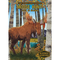 Moose Hunt: Lost in Alaska: Lost in Alaska - Library Binding