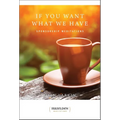 If You Want What We Have: Sponsorship Meditations - Paperback