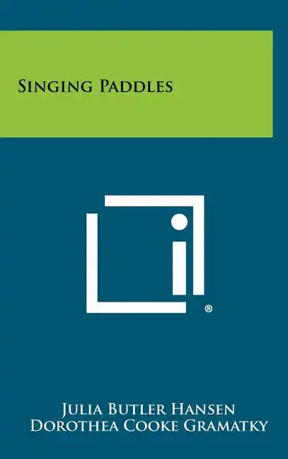 Singing Paddles - Hardcover