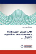 Multi-Agent Visual-SLAM Algorithms on Autonomous Robots - Paperback