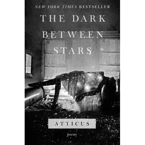 The Dark Between Stars: Poems - Paperback