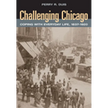 Challenging Chicago: Coping with Everyday Life, 1837-1920 - Paperback