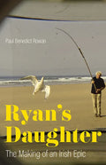 Ryan's Daughter: The Making of an Irish Epic - Paperback