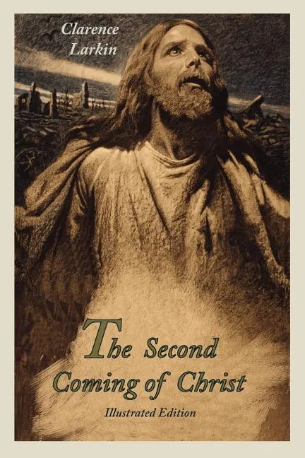 The Second Coming of Christ (Illustrated Edition) - Paperback