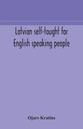 Latvian self-taught for English speaking people - Paperback