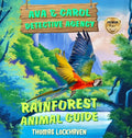 Rainforest Animal Guide: Ava & Carol Detective Agency - Hardcover