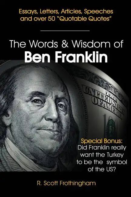 The Words and Wisdom of Ben Franklin - Paperback