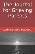 The Journal for Grieving Parents - Paperback