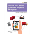 Técnicas para innovar y gestionar proyectos en logística - Paperback
