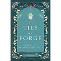These Ties We Forge - Paperback