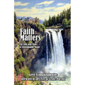 Faith Matters: The Ebb and Flow of Unstoppable Hope - Paperback
