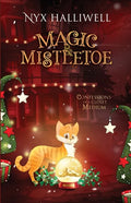 Magic & Mistletoe Confessions of a Closet Medium, Book 2 - Paperback
