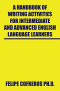 A Handbook of Writing Activities for Intermediate and Advanced English Language Learners - Paperback